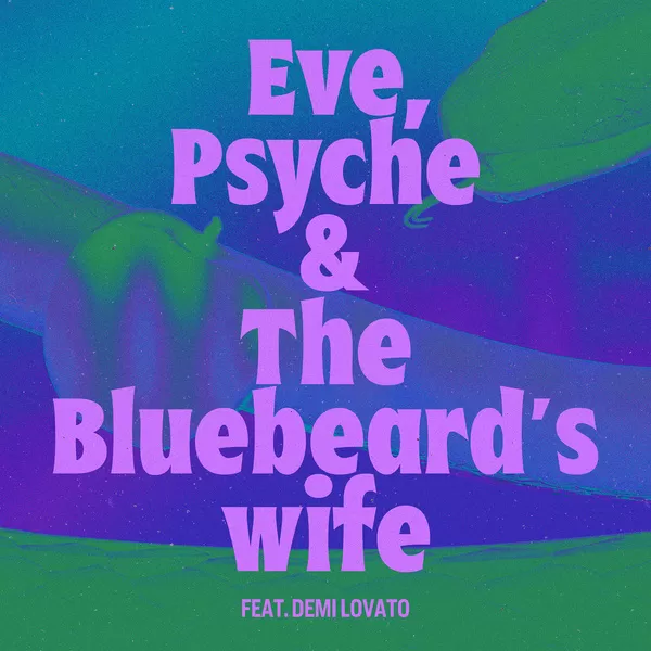 دانلود آهنگ Eve, Psyche & The Bluebeard's wife (Feat. Demi Lovato) لسرافیم (LE SSERAFIM)